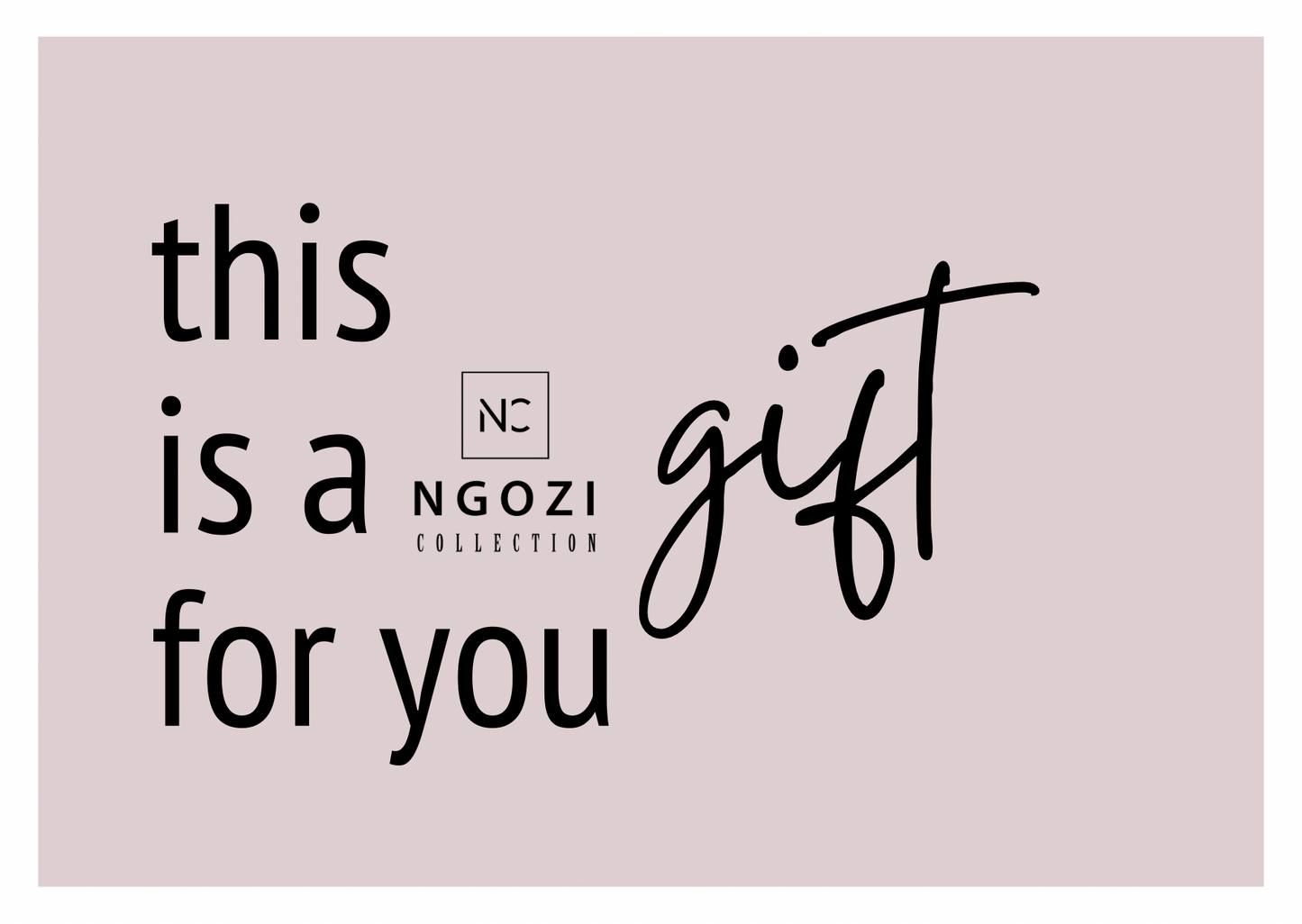 Ngozi Gift Card
